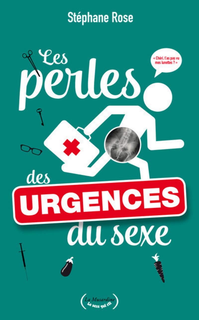 livre Les perles des urgences du sexe