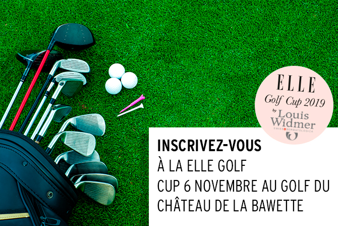 Inscrivez-vous à la dernière ELLE Golf Cup de ce 6 novembre au Golf du Château de la Bawette