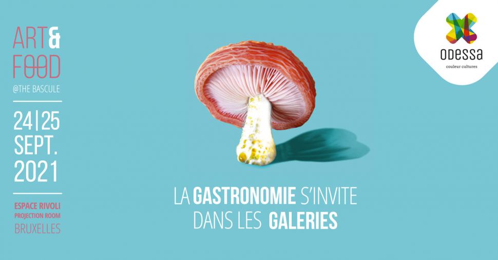 ART&FOOD : quand la gastronomie s’invite dans les galeries bruxelloises