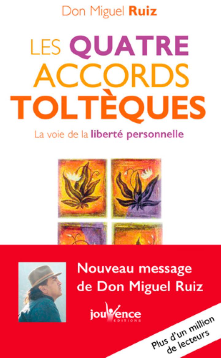 Les quatre accords toltèques, de Don Miguel Ruiz