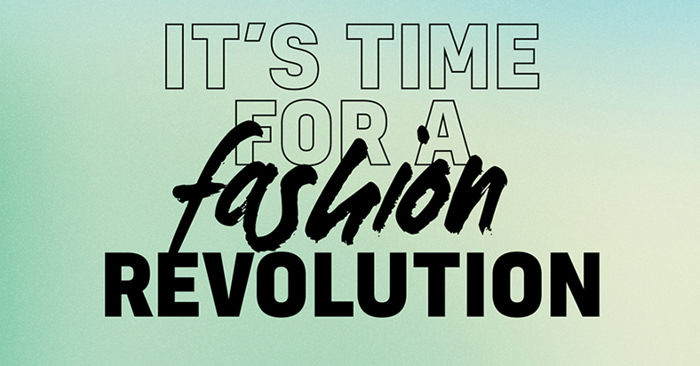 Fashion Revolution week: tijd om de modewereld 180° te draaien