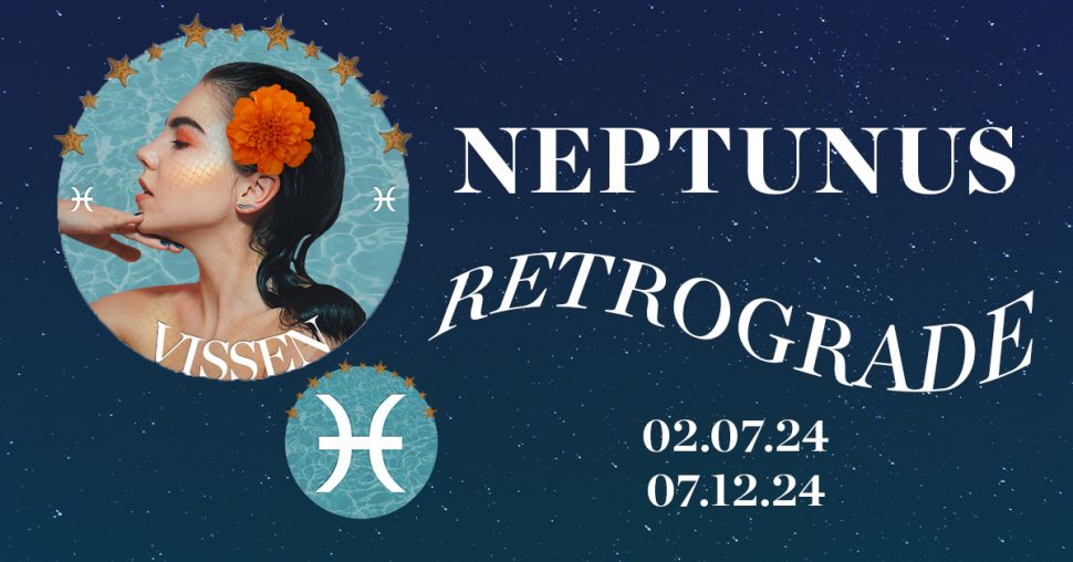 Neptunus Retrograde in Vissen (2 juli – 7 december) wil dat je heelt en vergeeft